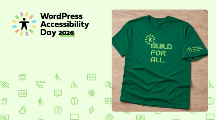 Green WordPress Accessibility Day 2026 T-shirt with the words “Build for All” beside the event logo.